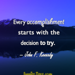 Every-accomplishment-starts-with-the-decision-to-try