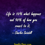 Life-is-10-what-happens-and-90-of-how-you-react-to-it