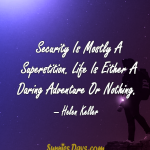 Security-Is-Mostly-A-Superstition.-Life-Is-Either-A-Daring-Adventure-Or-Nothing
