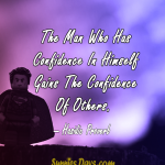 The-Man-Who-Has-Confidence-In-Himself-Gains-The-Confidence-Of-Others-1