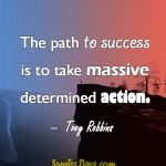 The-path-to-success-is-to-take-massive-determined-action