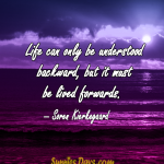 Life-can-only-be-understood-backward-but-it-must-be-lived-forwards