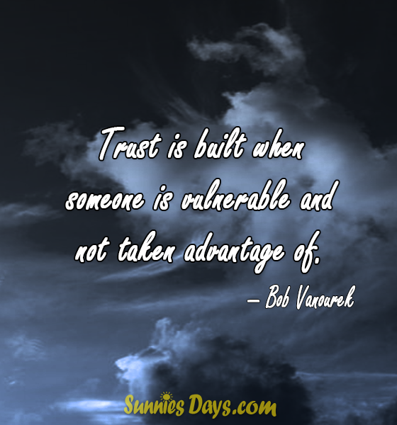 Quote, BestofQuotes, TrustQuotes, BobVanourek, BestSaying, Trust 