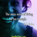 The-mere-sense-of-living-is-joy-enoughweb