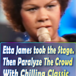 Etta James took the Stage