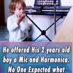 He offered His 2 years old boy a Mic and Harmonica. No One Expected what happened next!